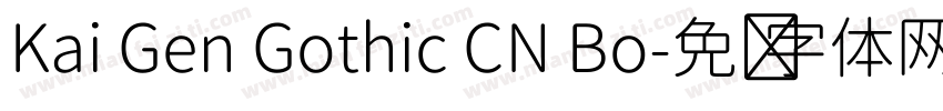 Kai Gen Gothic CN Bo字体转换